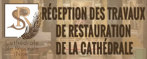 Lire la suite à propos de l’article Inauguration des Travaux de la Cathédrale Sainte Réparate – Samedi 21 février à 16 heures